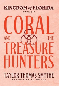Kingdom of Florida: Coral and the Treasure Hunters