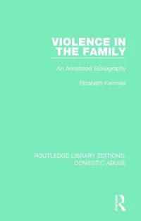 Violence the Family: An annotated bibliography