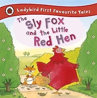 Ladybird First Favourite Tales The Sly Fox And Little Red He