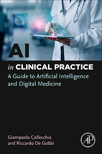 AI Clinical Practice: A Guide to Artificial Intelligence and Digital Medicine