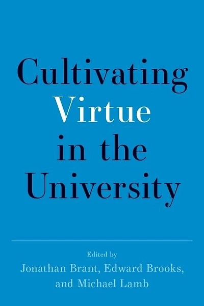 Cultivating Virtue the University
