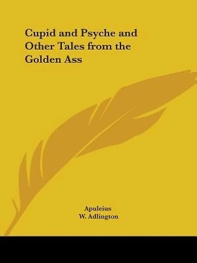 Cupid and Psyche and Other Tales from the Golden Ass