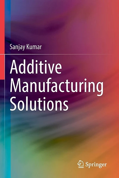 Additive Manufacturing Solutions