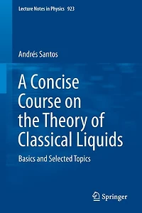 A Concise Course on the Theory of Classical Liquids: Basics and Selected Topics