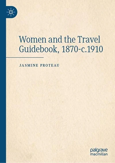 Women and the Travel Guidebook, 1870-c.1910