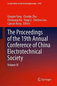the Proceedings of 19th Annual Conference China Electrotechnical Society: Volume IX