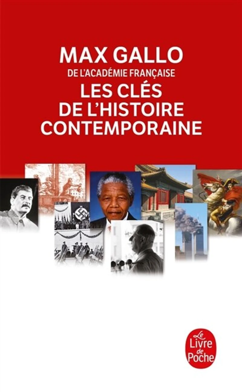 Les clés de l'histoire contemporaine: histoire du monde de la Révolution française à nos jours en 212 épisodes