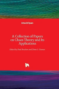 A Collection of Papers on Chaos Theory and Its Applications