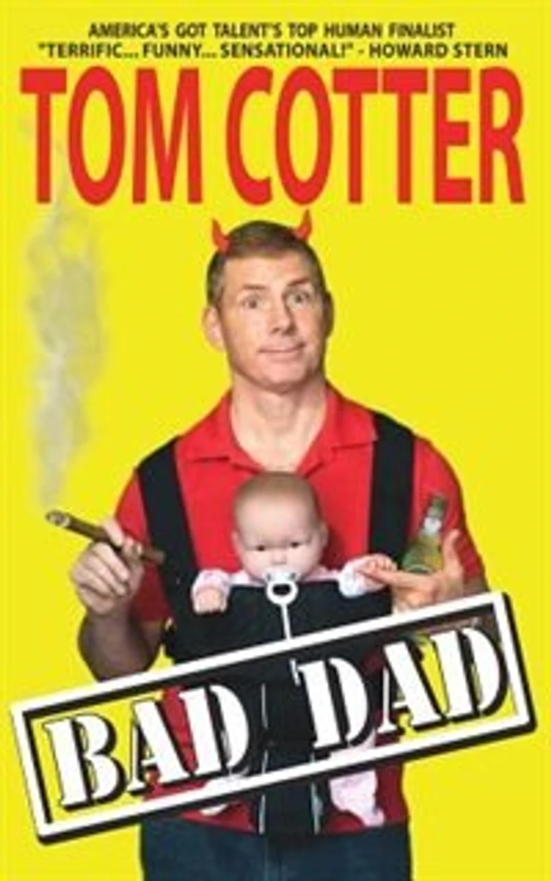 Bad Dad: A Guide to Pitiful Parenting