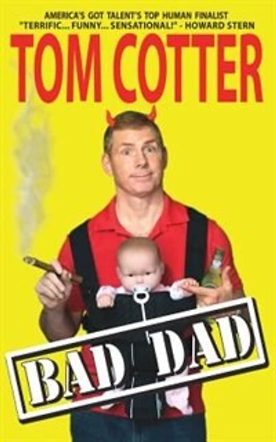 Bad Dad: A Guide to Pitiful Parenting