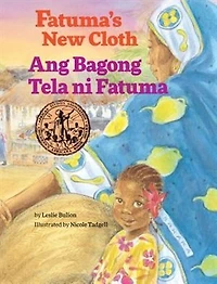 Fatuma's New Cloth / Tam Vai Moi Cua Fatuma: Babl Children's Books Vietnamese and English