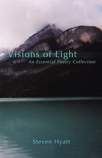 Visions of Light: An Essential Poetry Collection