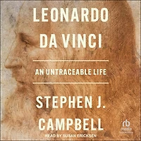 Leonardo da Vinci: An Untraceable Life
