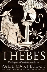 Thebes: The Forgotten City Of Ancient Greece