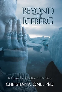 Beyond the Iceberg: A Case for Emotional Healing