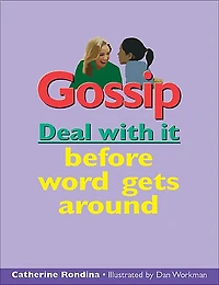 Gossip Deal with It: it before word gets around