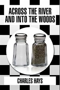 Across the River and Into Woods