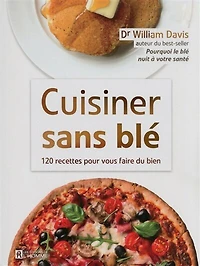 Cuisiner sans blé