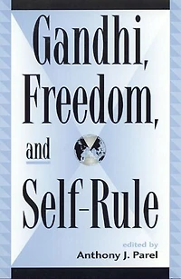 Gandhi, Freedom, And Self-rule