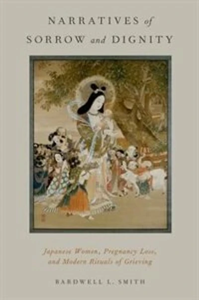 Narratives of Sorrow and Dignity: Japanese Women, Pregnancy Loss, Modern Rituals Grieving