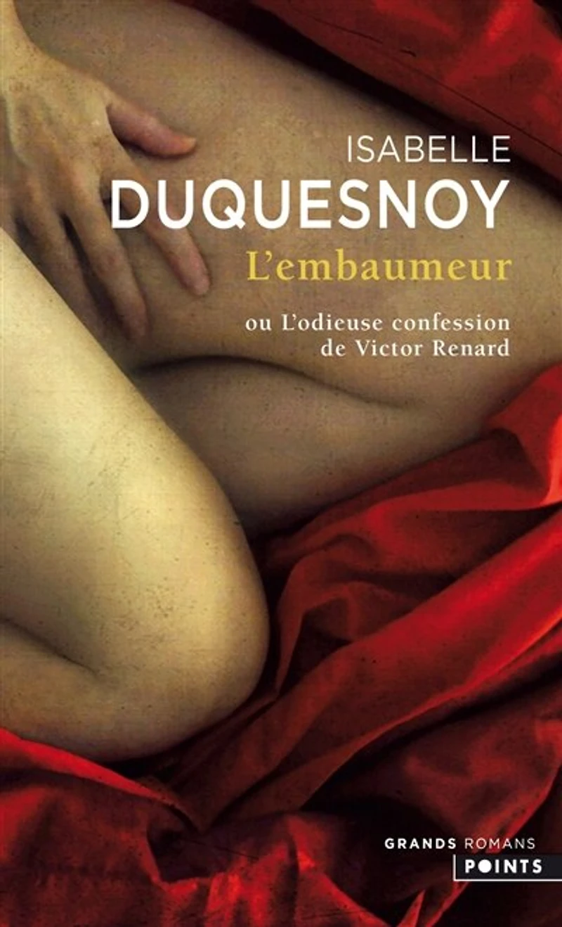L' embaumeur ou L'odieuse confession de Victor Renard