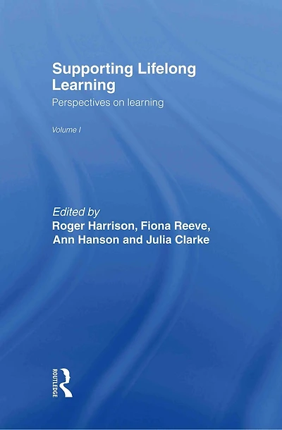 Supporting Lifelong Learning: Volume I: Perspectives on Learning