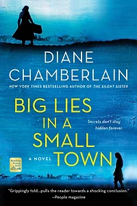 Big Lies A Small Town: Novel