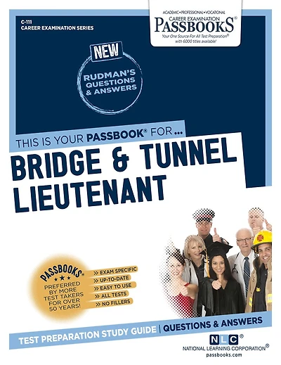 Bridge & Tunnel Lieutenant (C-111): Passbooks Study Guide