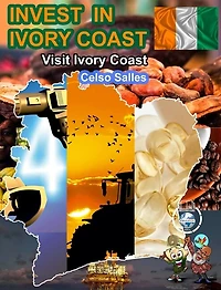 INVEST IN IVORY COAST - Visit Ivory Coast - Celso Salles: Invest in Africa Collection