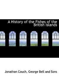 A History of the Fishes British Islands