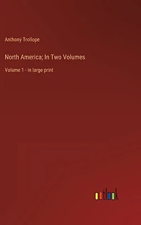 North America; In Two Volumes: Volume 1