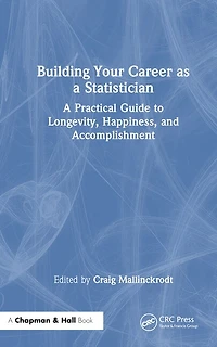 Building Your Career as A Statistician: Practical Guide to Longevity, Happiness, and Accomplishment