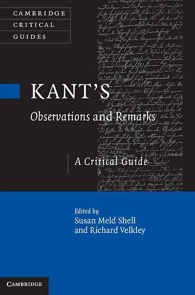 Kant's Observations and Remarks: A Critical Guide