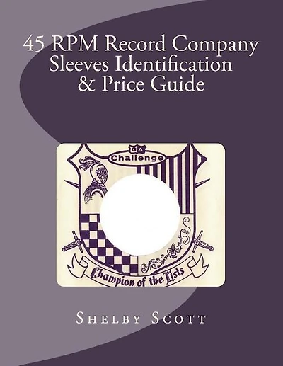 45 RPM Record Company Sleeves Identification & Price Guide