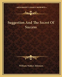 Suggestion And The Secret Of Success
