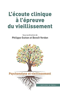 L' écoute clinique à l’épreuve du vieillissement