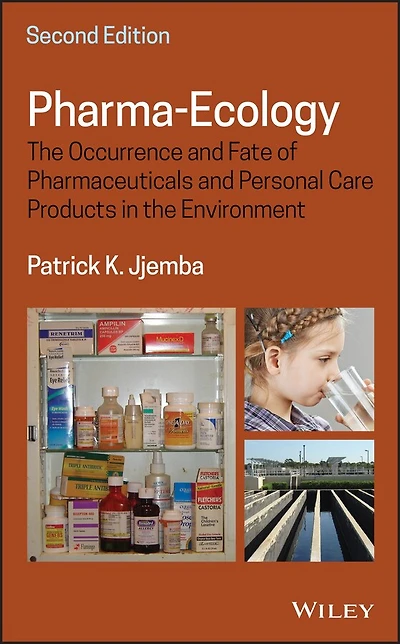 Pharma-Ecology: the Occurrence and Fate of Pharmaceuticals Personal Care Products Environment