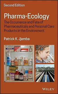 Pharma-Ecology: the Occurrence and Fate of Pharmaceuticals Personal Care Products Environment