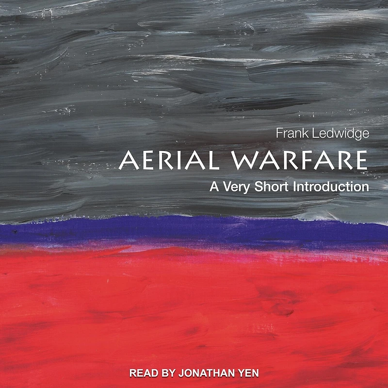 Aerial Warfare Lib/E: A Very Short Introduction