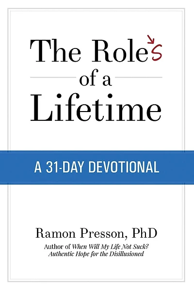 The Roles of a Lifetime: A 31-Day Devotional