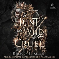 A Hunt So Wild and Cruel