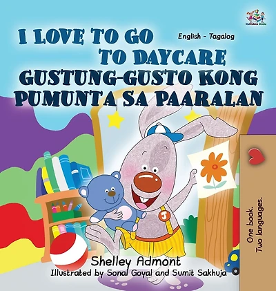 I Love To Go Daycare (english Tagalog Bilingual Book)