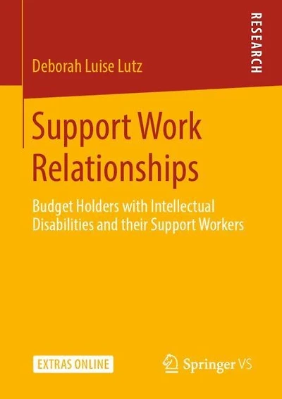 Support Work Relationships: Budget Holders With Intellectual Disabilities And Their Support Workers