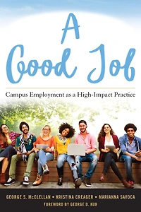 A Good Job: Campus Employment As High-impact Practice