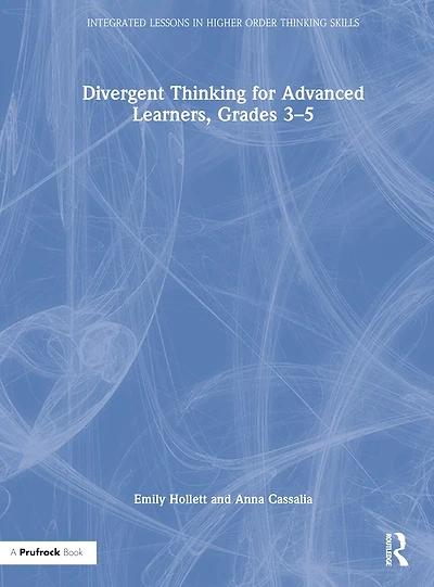 Divergent Thinking For Advanced Learners, Grades 3-5