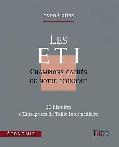 Les ETI: champions cachés de notre économie