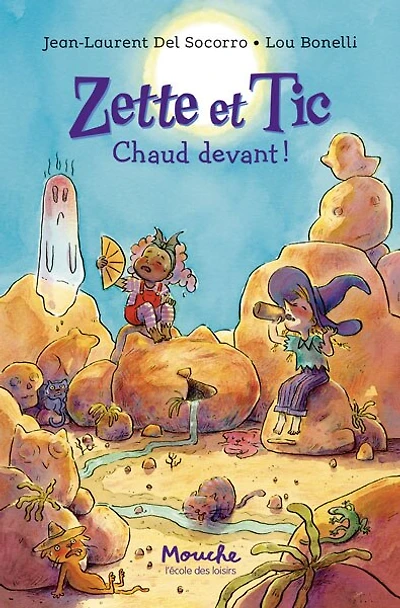 Zette et Tic: chaud devant !