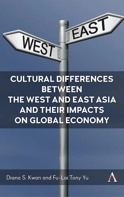 Cultural Differences between the West and East Asia their Impacts on Global Economy