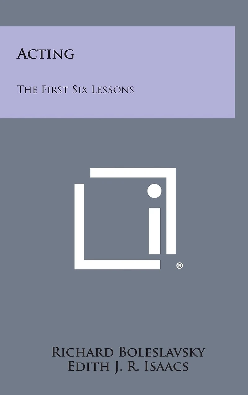 Acting: The First Six Lessons