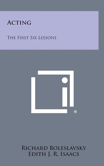 Acting: The First Six Lessons
